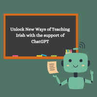25TRA233 Unlock New Ways of Teaching Irish with the Support of ChatGPT