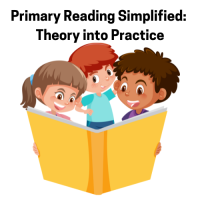 25TRA102 Primary Reading Simplified: Theory into Practice