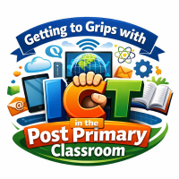 26TRA239 Getting to Grips with ICT in the Post Primary classroom