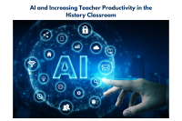 25TRA341 AI and Increasing Teacher Productivity in the History Classroom