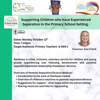 26TRA576 Rainbows Ireland Workshop: Supporting Children who have Experienced Separation in the Primary School Setting.
